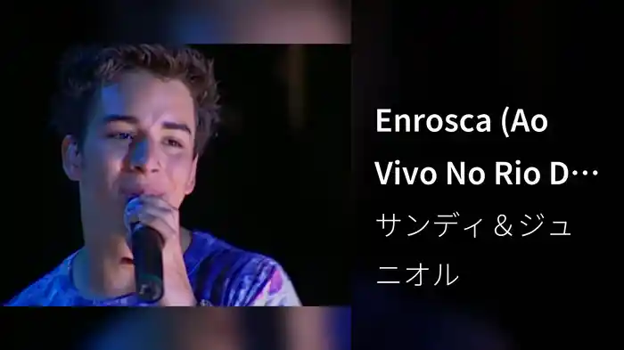 Enrosca (Ao Vivo No Rio De Janeiro / 2002)