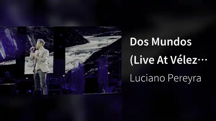 Dos Mundos (Live At Vélez Argentina / 2018)