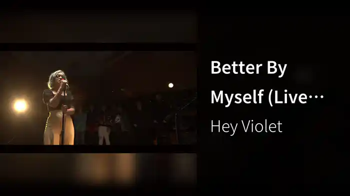Better By Myself (Live From Capitol Studios)