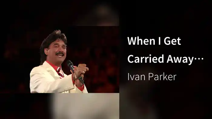 When I Get Carried Away (Live)