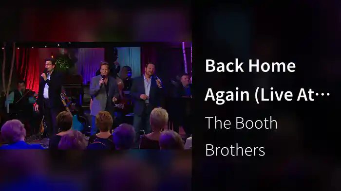 Back Home Again (Live At Studio C, Gaither Studios, Alexandria, IN/2018)