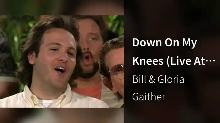Down On My Knees (Live At Gaither Studios, Alexandria,IN/1994)
