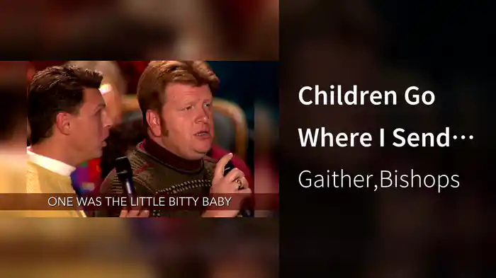 Children Go Where I Send Thee (Lyric Video / Live At Alabama Theatre, Birmingham, AL / 2000)
