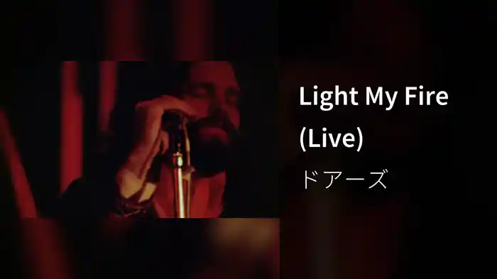 Light My Fire (Live)