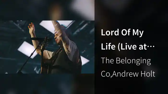 Lord Of My Life (Live at The Belonging Co, Nashville, TN, 2023)