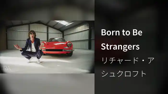 Born to Be Strangers