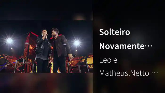 Solteiro Novamente (Ao Vivo Em São José Do Rio Preto / 2023)