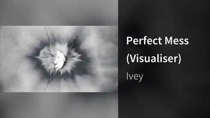 Perfect Mess (Visualiser)