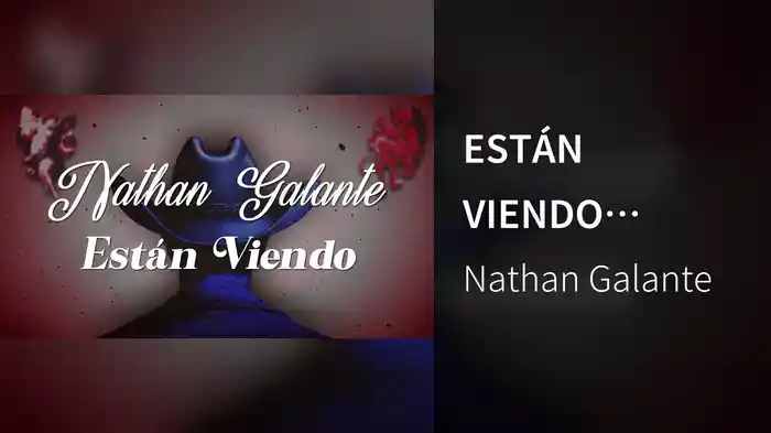 ESTÁN VIENDO (LETRA)