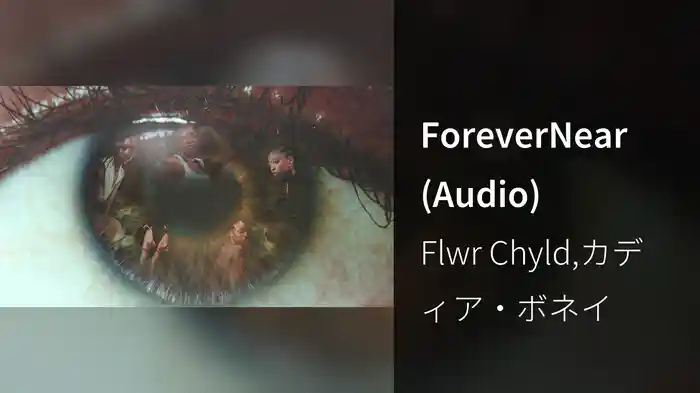ForeverNear (Audio)