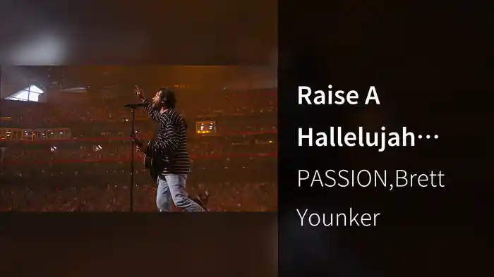 Raise A Hallelujah (Live From Passion 2020)