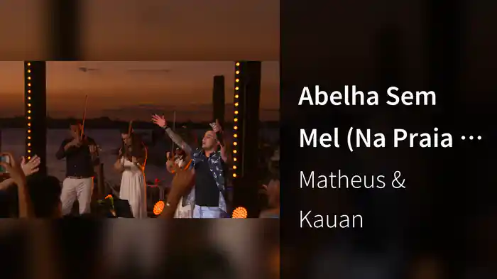 Abelha Sem Mel (Na Praia / Ao Vivo)