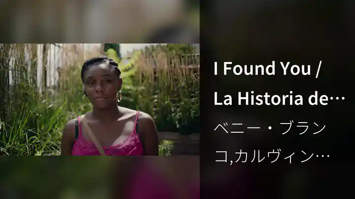 I Found You / La Historia de Nilda