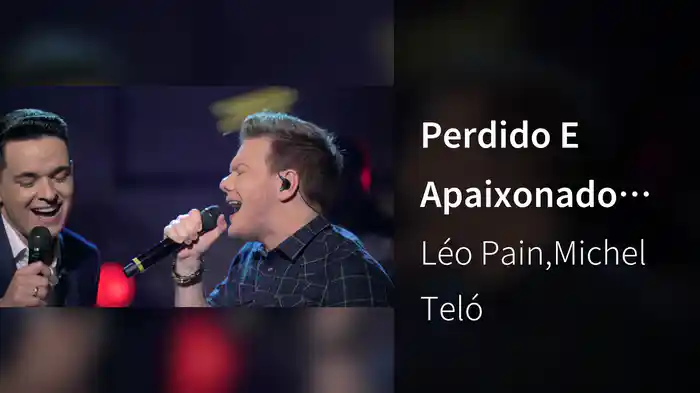 Perdido E Apaixonado (Ao Vivo Em São Paulo / 2019)