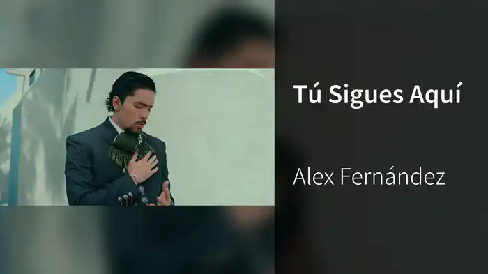 Tú Sigues Aquí