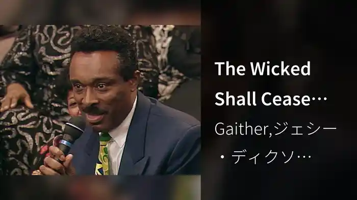 The Wicked Shall Cease Their Troubling (Live)