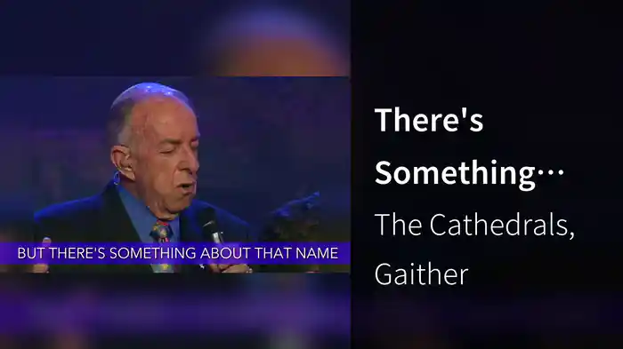 There's Something About That Name / I Will Serve Thee (Lyric Video / Live At The Ryman Auditorium, Nashville, TN/1999)