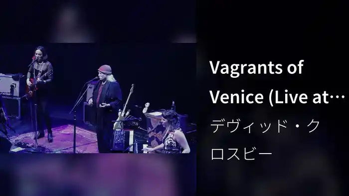 Vagrants of Venice (Live at the Capitol Theatre)