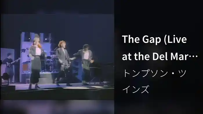 The Gap (Live at the Del Mar Race Track, USA / 1984)