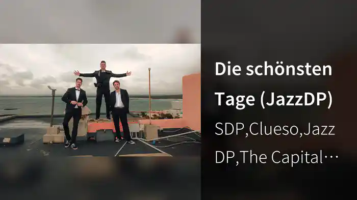 Die schönsten Tage (JazzDP)