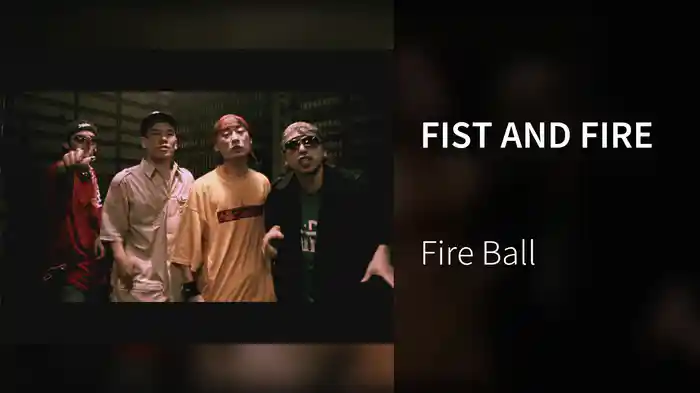 FIST AND FIRE
