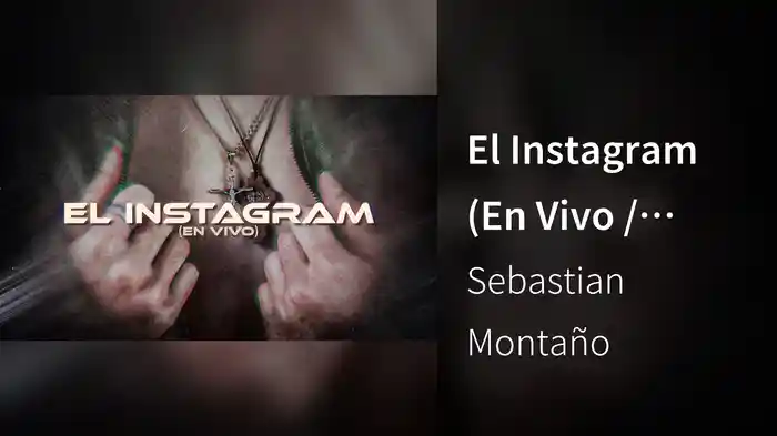 El Instagram (En Vivo / LETRA)