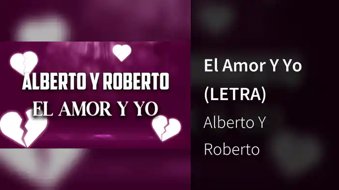 El Amor Y Yo (LETRA)