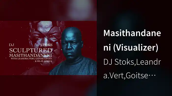 Masithandaneni (Visualizer)