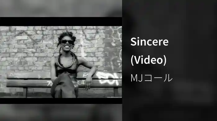 Sincere (Video)