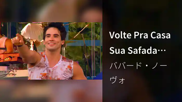 Volte Pra Casa Sua Safada (Ao Vivo Em Porto Seguro / 2010)