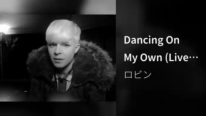 Dancing On My Own (Live At The Warfield)