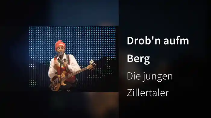Drob'n aufm Berg