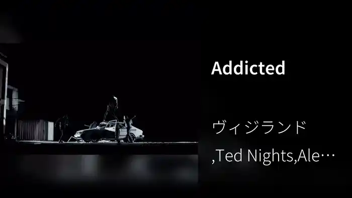 Addicted