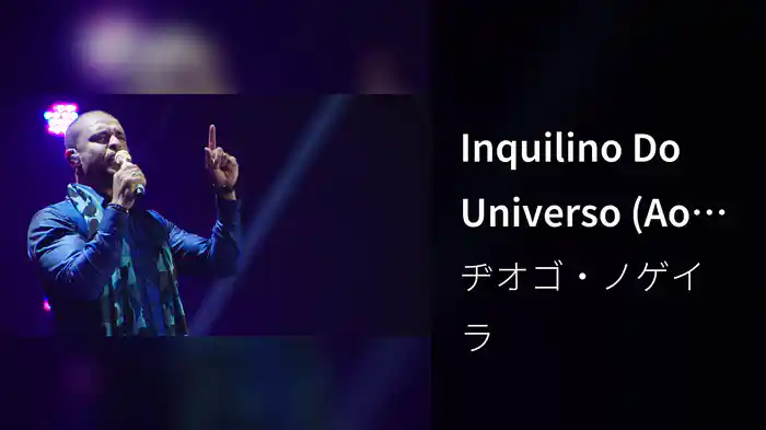 Inquilino Do Universo (Ao Vivo)