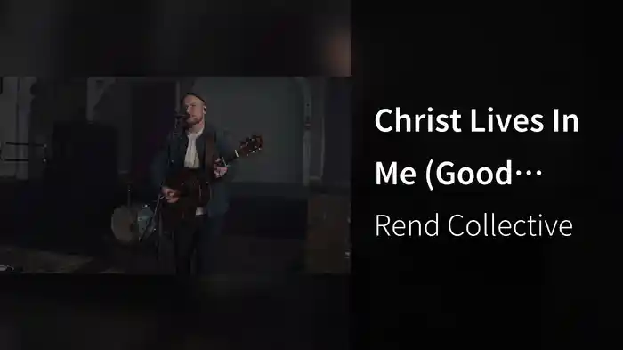 Christ Lives In Me (Good News Sessions/Acoustic)