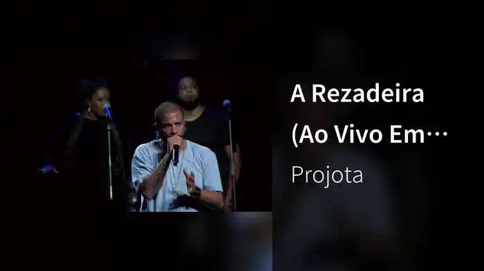 A Rezadeira (Ao Vivo Em São Paulo / 2017)
