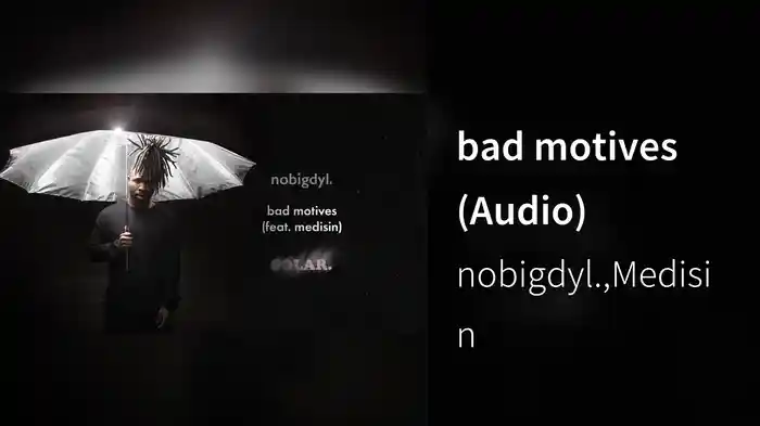 bad motives (Audio)