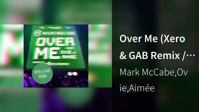 Over Me (Xero & GAB Remix / Audio)