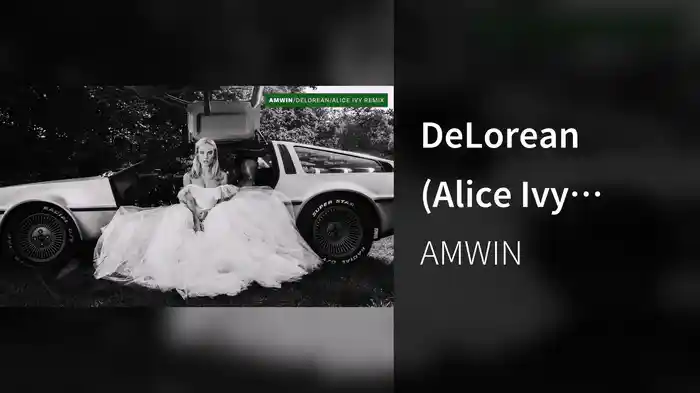 DeLorean (Alice Ivy Remix / Audio)