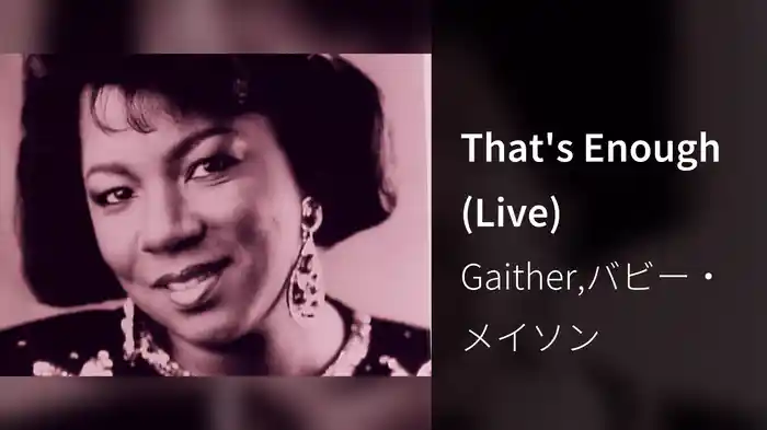 That's Enough (Live)