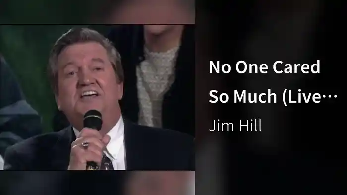 No One Cared So Much (Live At Gaither Studios, Alexandria,IN/1994)