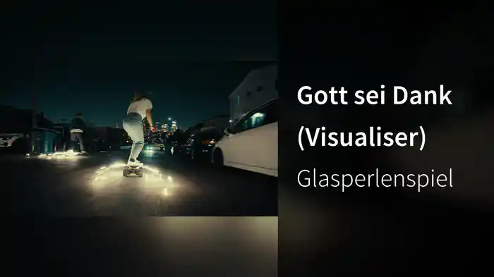 Gott sei Dank (Visualiser)