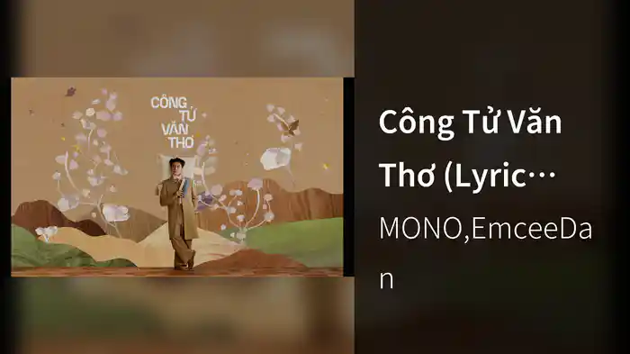 Công Tử Văn Thơ (Lyric Video)