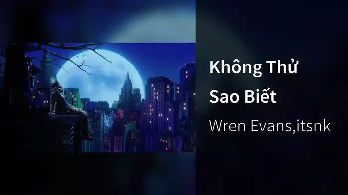 Không Thử Sao Biết