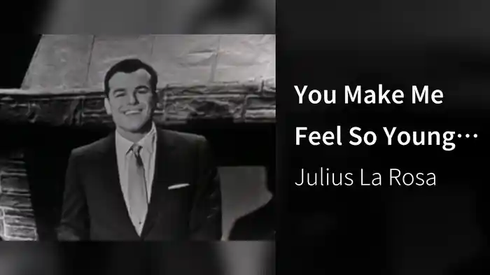 You Make Me Feel So Young (Live On The Ed Sullivan Show, November 17, 1957)