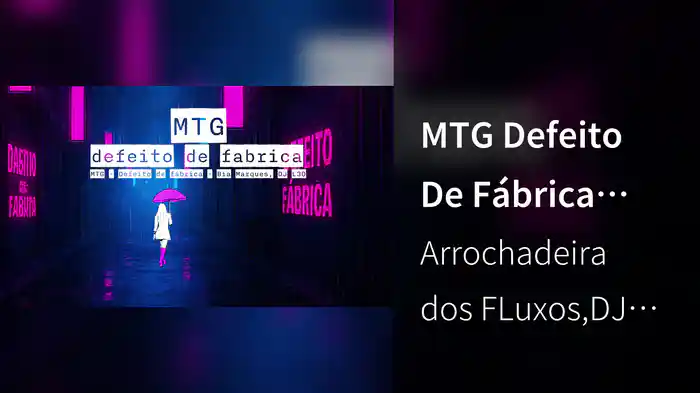 MTG Defeito De Fábrica (Lyric Video)