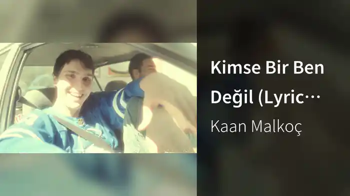 Kimse Bir Ben Değil (Lyric Video)