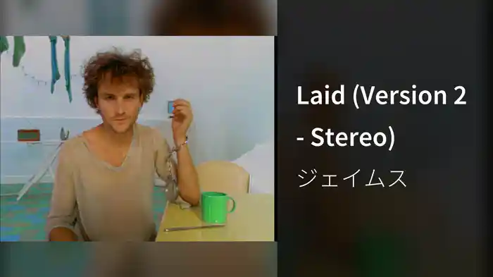 Laid (Version 2 - Stereo)