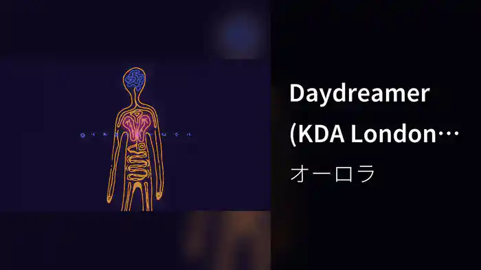Daydreamer (KDA London Dub / Visualiser)