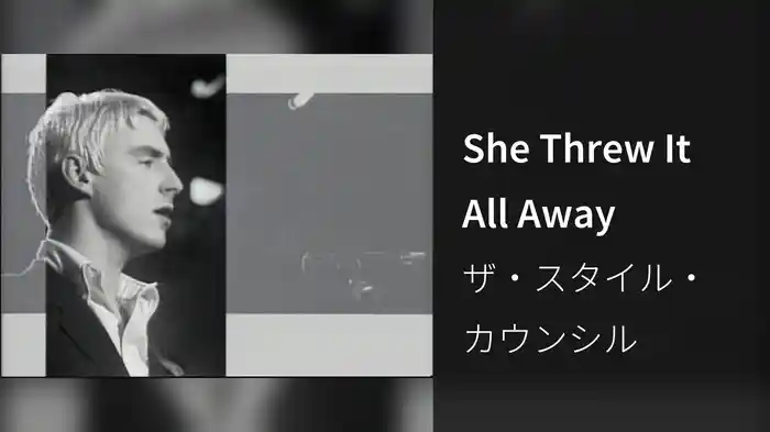 She Threw It All Away